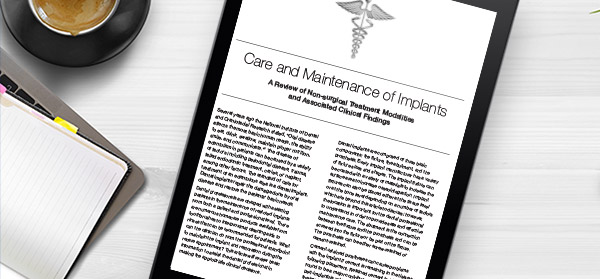 Care and Maintenance of Implants