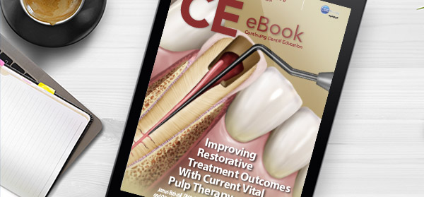 Improving Restorative Treatment Outcomes With Current Vital Pulp Therapy