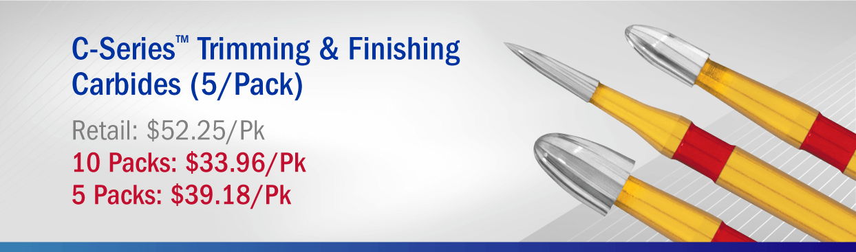 C-Series Trimming & Finishing Carbides C-Series Trimming & Finishing Carbide: Buy 5 Packs: $39.18/Pk