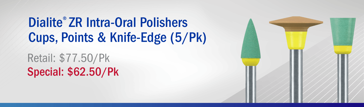 Dialite ZR (Zirconia) Polishers Dialite ZR Intra-Oral Polishers