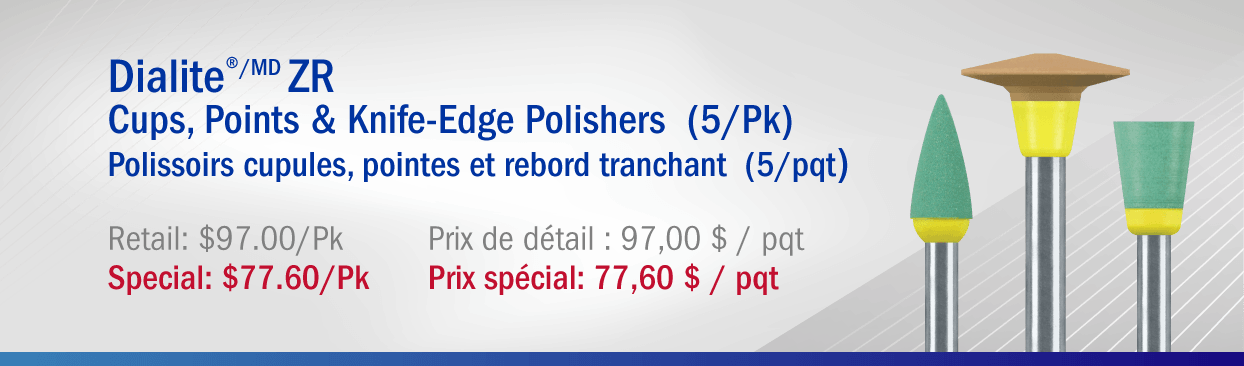 Dialite ZR (Zirconia) Polishers Dialite ZR Intra-Oral Polishers